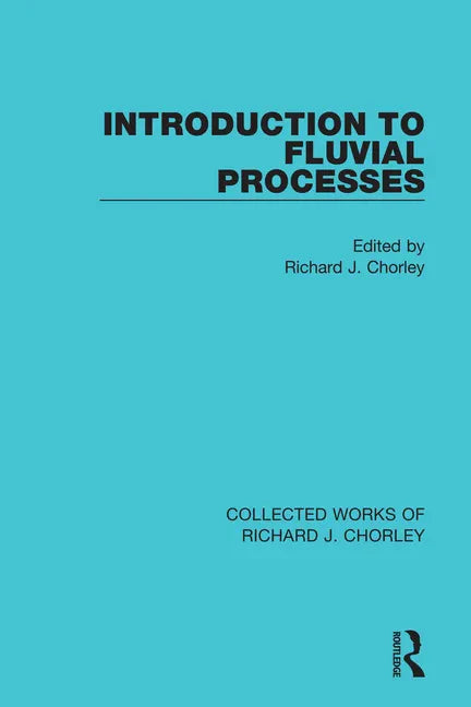Introduction to Fluvial Processes - Paperback