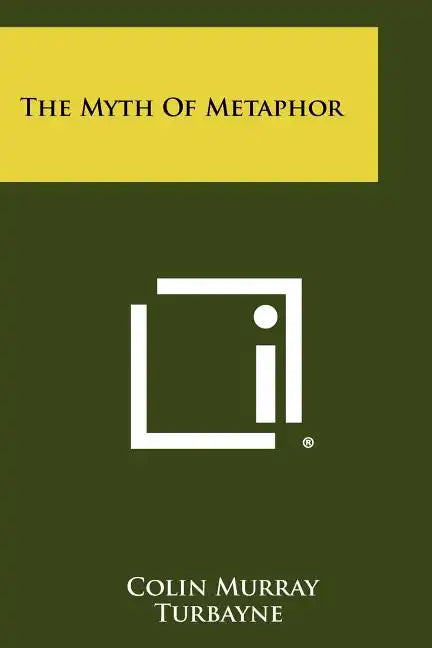 The Myth Of Metaphor - Paperback