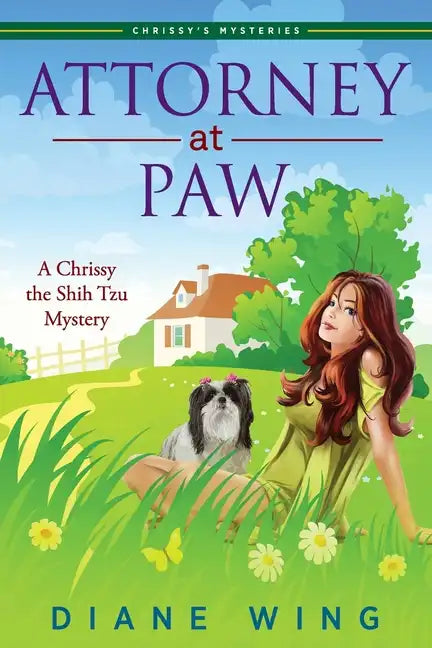 Attorney-at-Paw: A Chrissy the Shih Tzu Mystery - Paperback