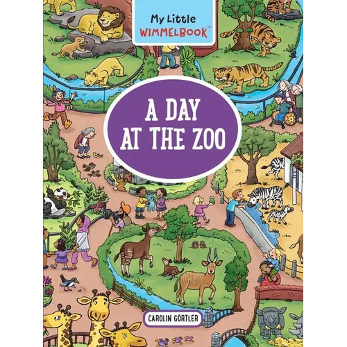 My Little Wimmelbook(r) - A Day at the Zoo: A Look-And-Find Book (Kids Tell the Story) - Board Book