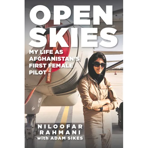 Open Skies: My Life as Afghanistan's First Female Pilot - Paperback