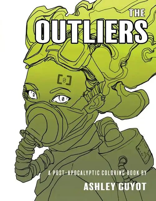 The Outliers: A Post-Apocalyptic Coloring Book - Paperback