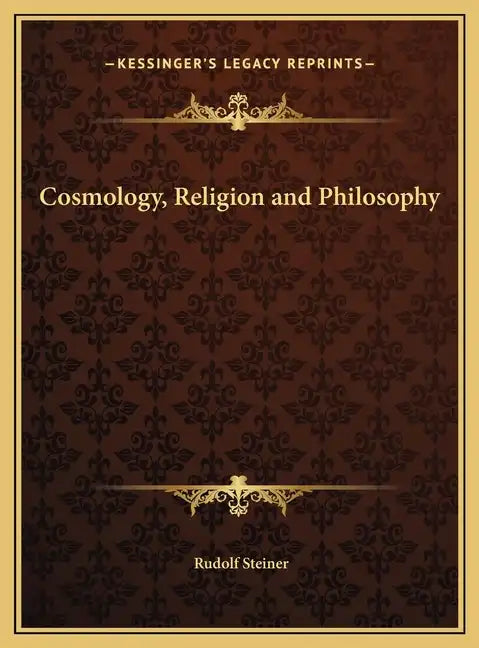 Cosmology, Religion and Philosophy - Hardcover