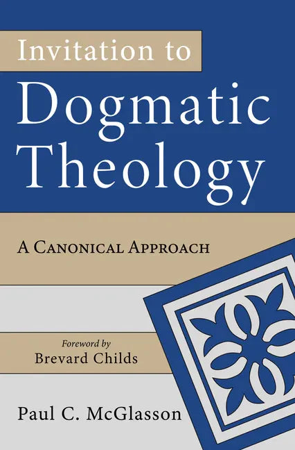Invitation to Dogmatic Theology - Hardcover
