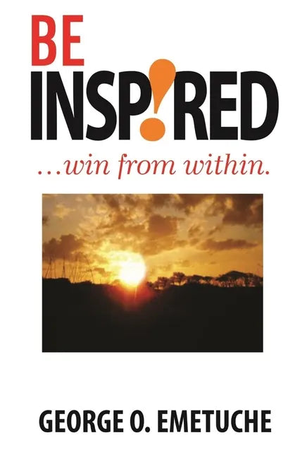 Be Inspired: Win From Within - Paperback