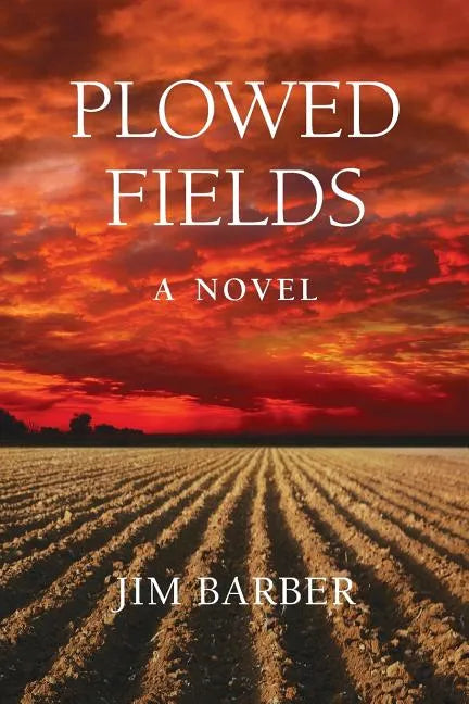 Plowed Fields - Paperback