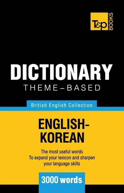 Theme-based dictionary British English-Korean - 3000 words - Paperback
