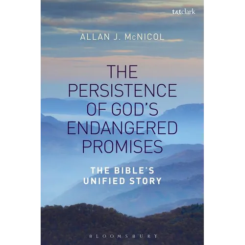 The Persistence of God's Endangered Promises: The Bible's Unified Story - Paperback