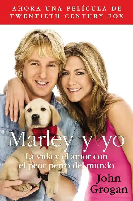 Marley y Yo: La Vida y el Amor Con el Peor Perro del Mundo = Marley and Me = Marley and Me - Paperback