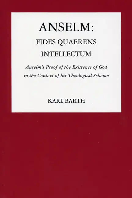 Anselm: Fides Quaerens Intellectum - Paperback