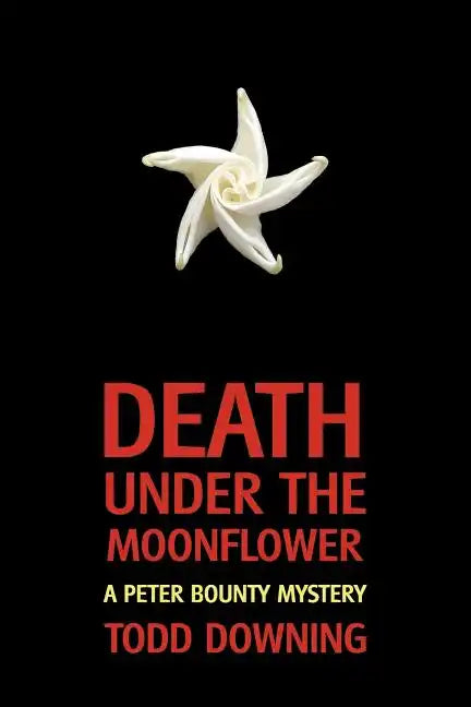 Death Under the Moonflower (a Sheriff Peter Bounty Mystery) - Paperback