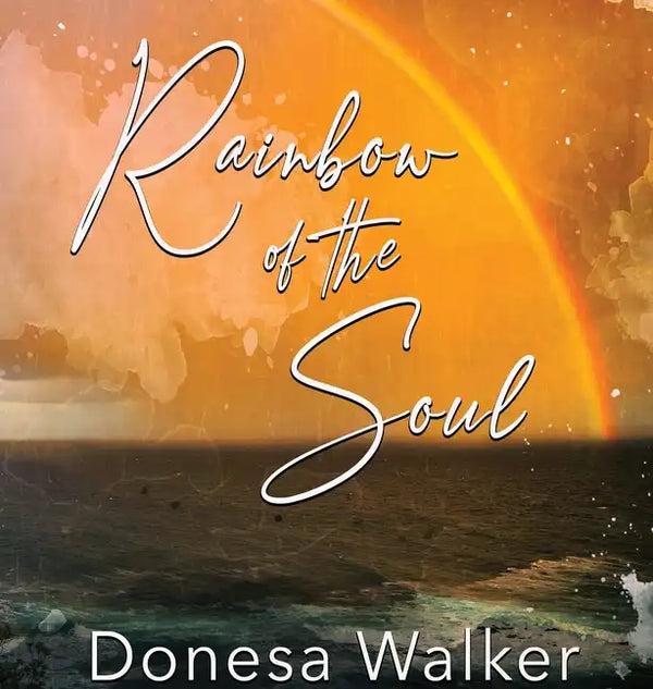 Rainbow of the Soul - Hardcover