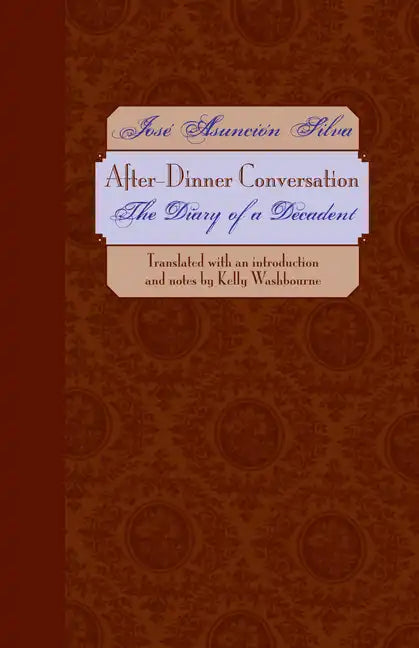 After-Dinner Conversation: The Diary of a Decadent - Paperback