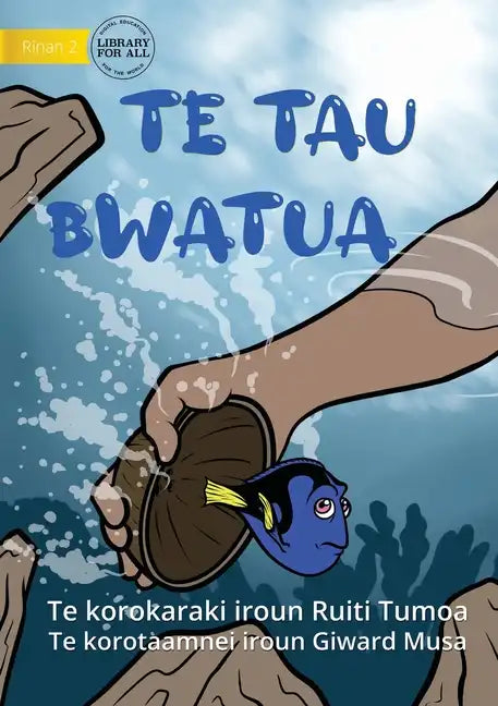 Catching Tiny Reef Fish - Te tau Bwatua (Te Kiribati) - Paperback