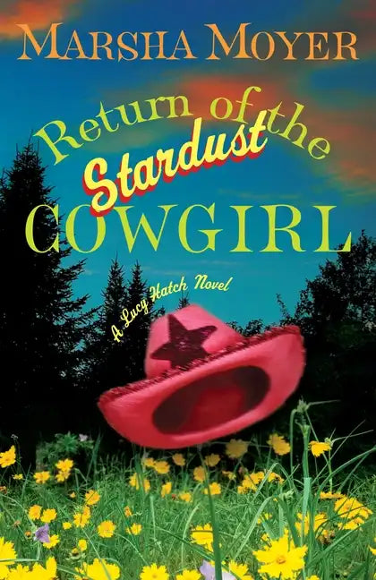 Return of the Stardust Cowgirl - Paperback