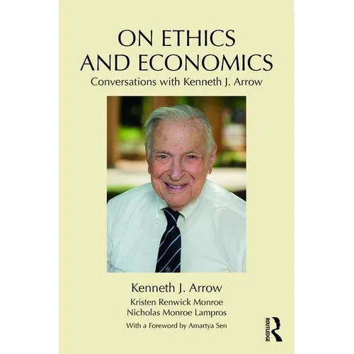 On Ethics and Economics: Conversations with Kenneth J. Arrow - Paperback