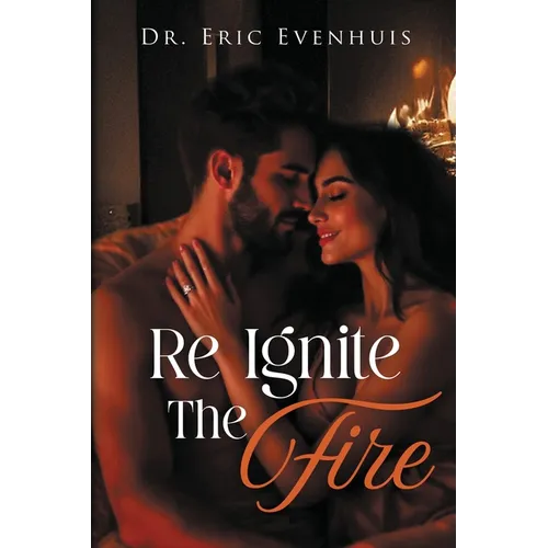 Re Ignite The Fire - Paperback