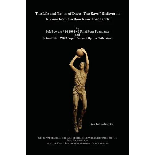 The Life and Times of Dave "The Rave" Stallworth: A View from the Bench and Stands - Paperback