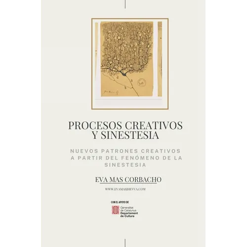 Procesos creativos y sinestesia: Nuevos Patrones creativos a partir del fenómeno de la sinestesia - Paperback