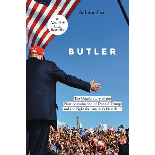 Butler: The Untold Story of the Near Assassination of Donald Trump and the Fight for America's Heartland - Hardcover