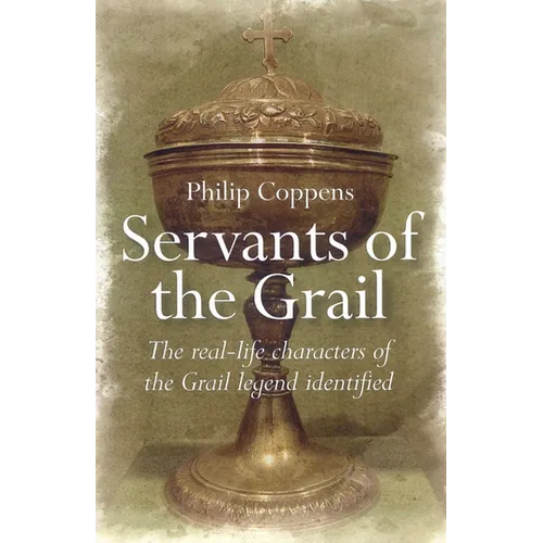 Servants of the Grail - Paperback