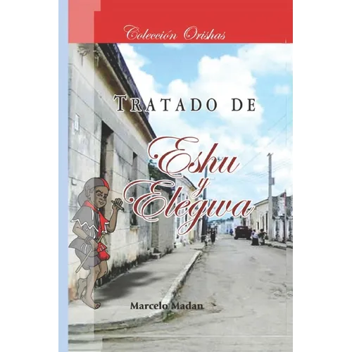 Coleccion Orishas Tratado de Eshu Elegua - Paperback