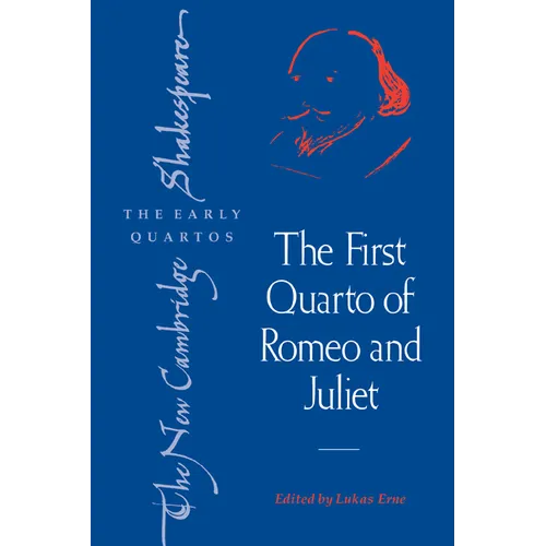 The First Quarto of Romeo and Juliet - Paperback