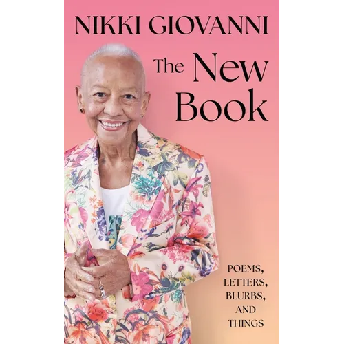 The New Book: Poems, Letters, Blurbs, and Things - Hardcover