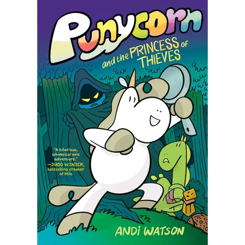 Punycorn and the Princess of Thieves: A Graphic Novel - Hardcover