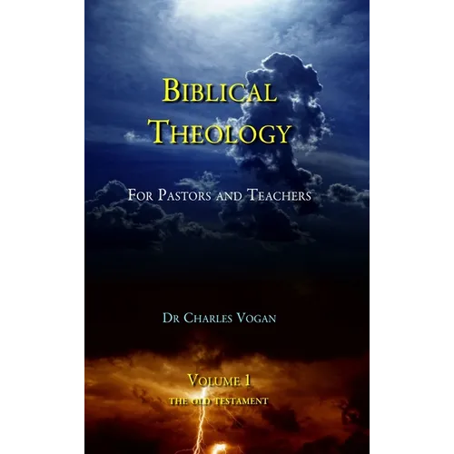 Biblical Theology - Volume 1 - Hardcover