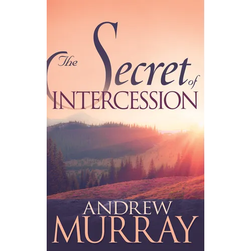 The Secret of Intercession - Paperback