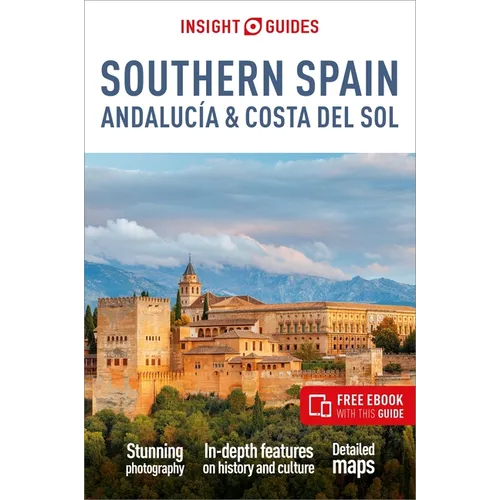 Insight Guides Southern Spain, Andalucía & Costa del Sol: Travel Guide with eBook - Paperback