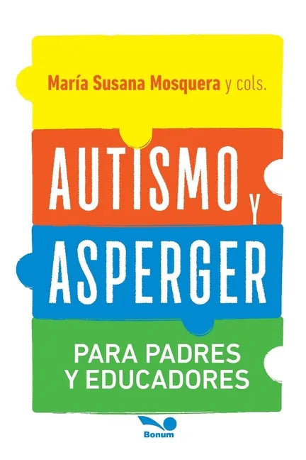 Autismo y Asperger: Para padres y educadores - Paperback