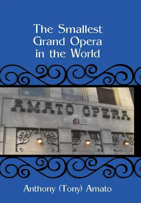The Smallest Grand Opera in the World - Hardcover