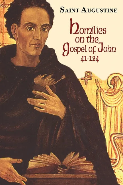 Homilies on the Gospel of John (41-124) - Paperback