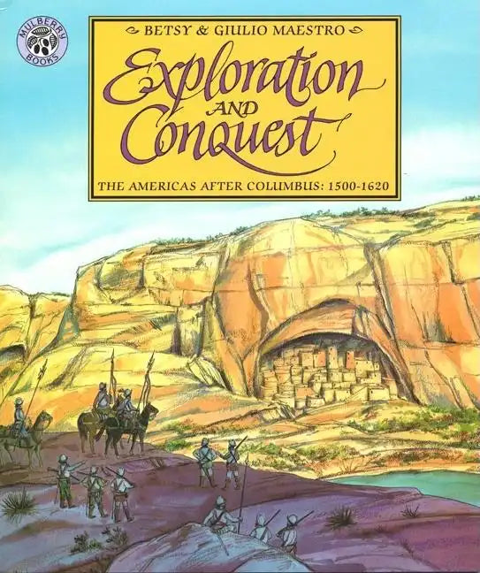 Exploration and Conquest: The Americas After Columbus: 1500-1620 - Paperback