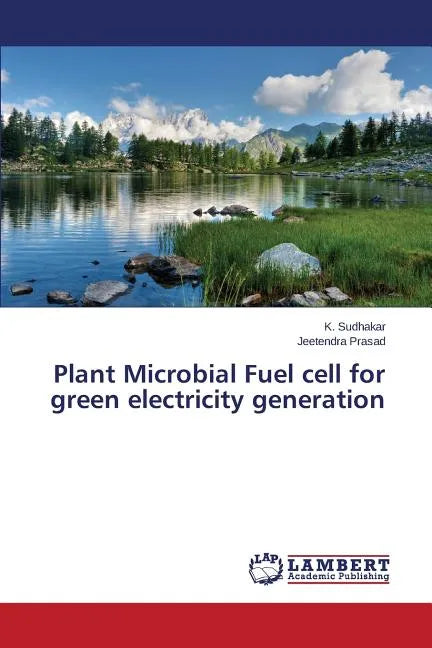 Plant Microbial Fuel Cell for Green Electricity Generation - Paperback