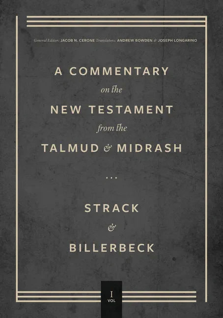 Commentary on the New Testament from the Talmud and Midrash: Volume 1, Matthew - Hardcover