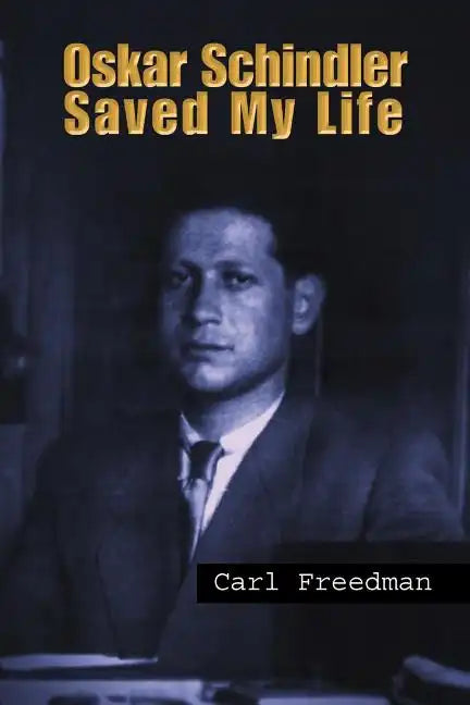 Oskar Schindler Saved My Life - Paperback
