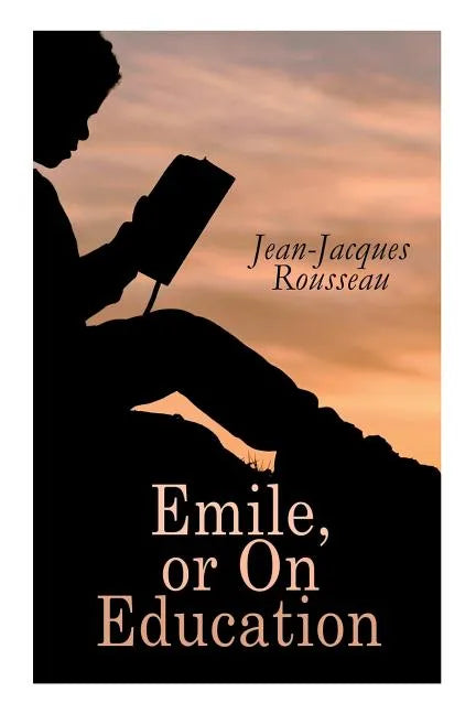 Emile, or On Education - Paperback