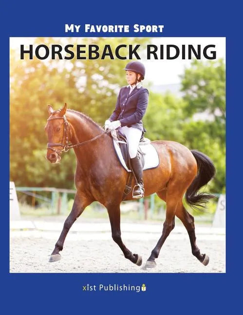 My Favorite Sport: Horseback Riding - Hardcover