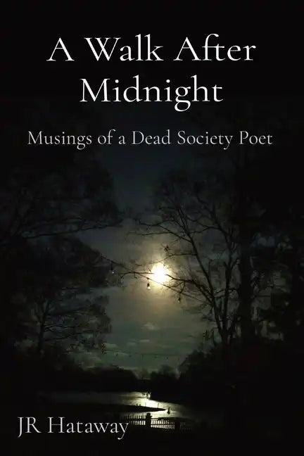 A Walk After Midnight: Musings of a Dead Society Poet - Paperback