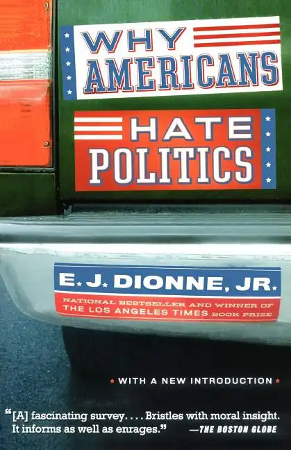 Why Americans Hate Politics - Paperback