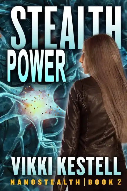 Stealth Power (Nanostealth Book 2) - Paperback