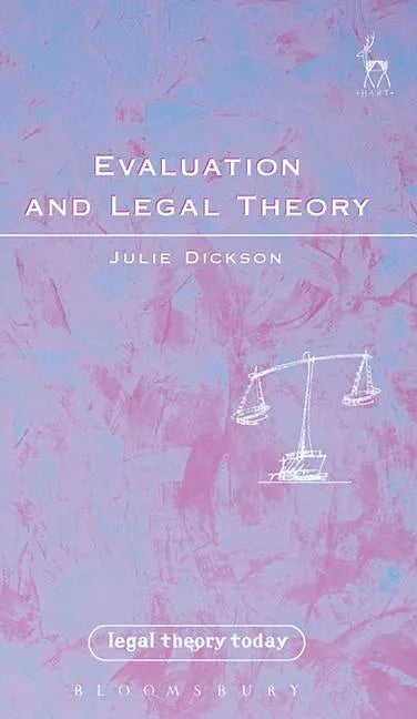 Evaluation and Legal Theory: Or How to Succeed in Jurisprudence Without Moral Evaluation - Paperback