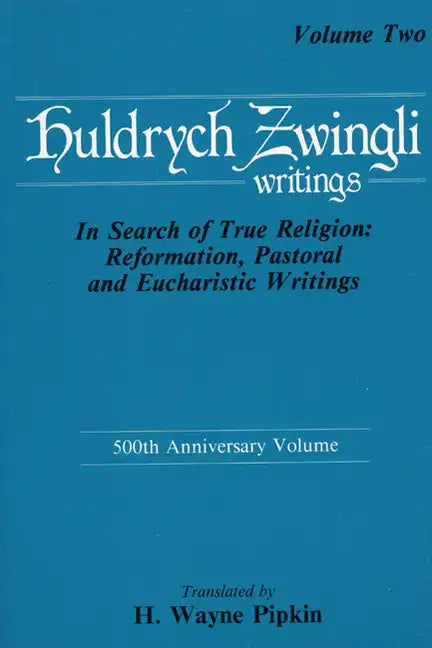 In Search of True Religion: Reformation, Pastoral, and Eucharistic Writings - Paperback