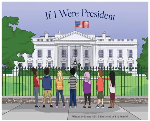 If I Were President - Hardcover