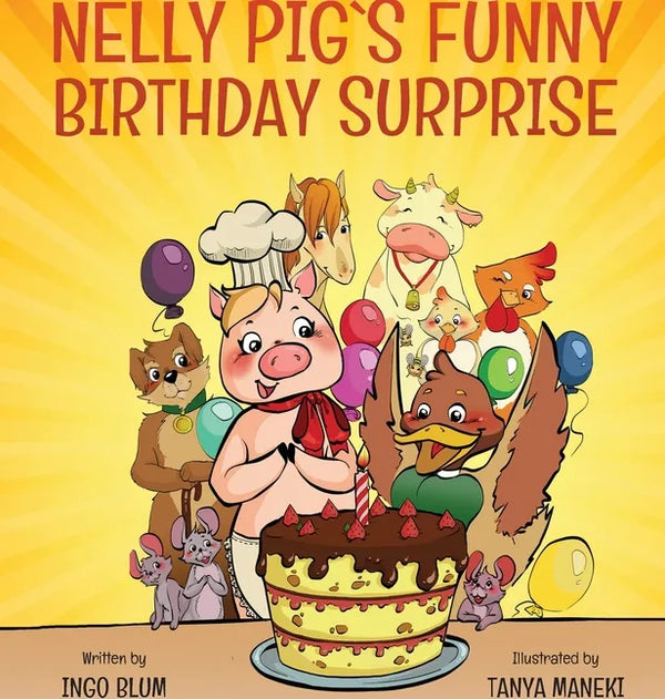 Nelly Pig's Funny Birthday Surprise - Hardcover