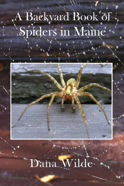 A Backyard Book of Spiders in Maine - Paperback