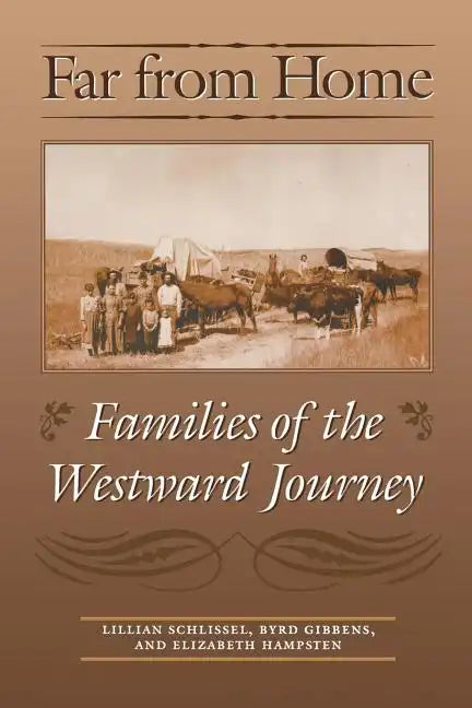 Far from Home: Families of the Westward Journey - Paperback